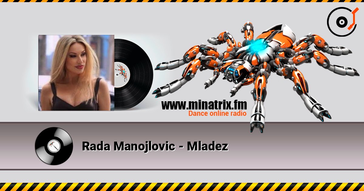 Rada Manojlovic - Mladez listen online in high quality | Minatrix.FM