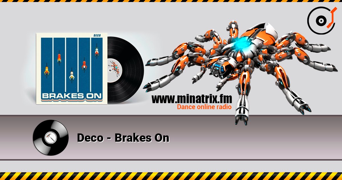 Deco - Brakes On listen online in high quality | Minatrix.FM