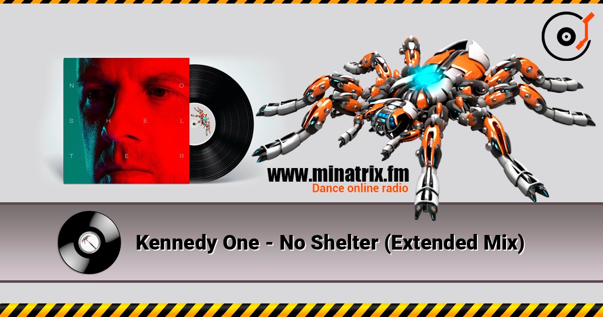 Kennedy One - No Shelter (Extended Mix) listen online in high quality | Minatrix.FM
