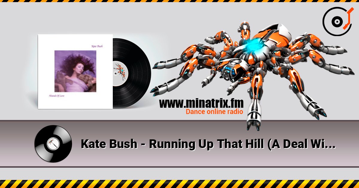 Kate Bush - Running Up That Hill (A Deal With God) listen online in high quality | Minatrix.FM