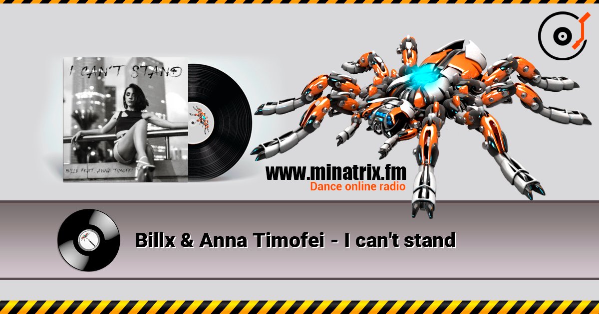 Billx & Anna Timofei - I can't stand listen online in high quality | Minatrix.FM