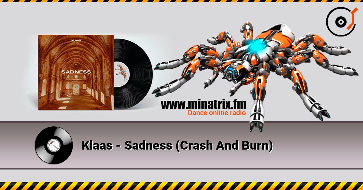 Klaas - Sadness (Crash And Burn) listen online in high quality | Minatrix.FM