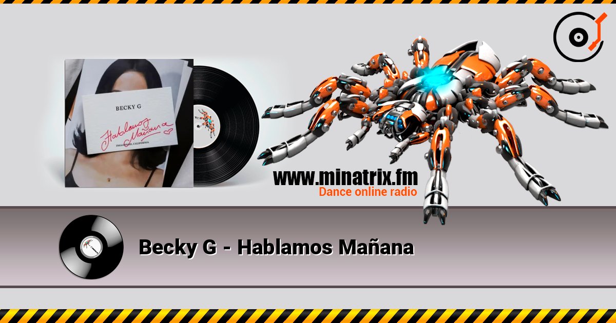 Becky G - Hablamos Mañana listen online in high quality | Minatrix.FM