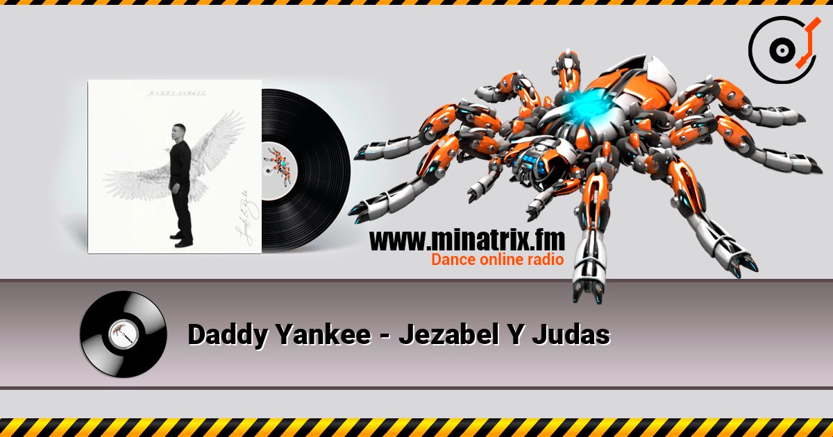 Daddy Yankee - Jezabel Y Judas слухати онлайн у високій якості | Minatrix.FM