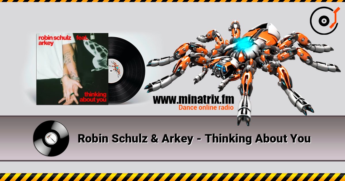 Robin Schulz & Arkey - Thinking About You слухати онлайн у високій якості | Minatrix.FM