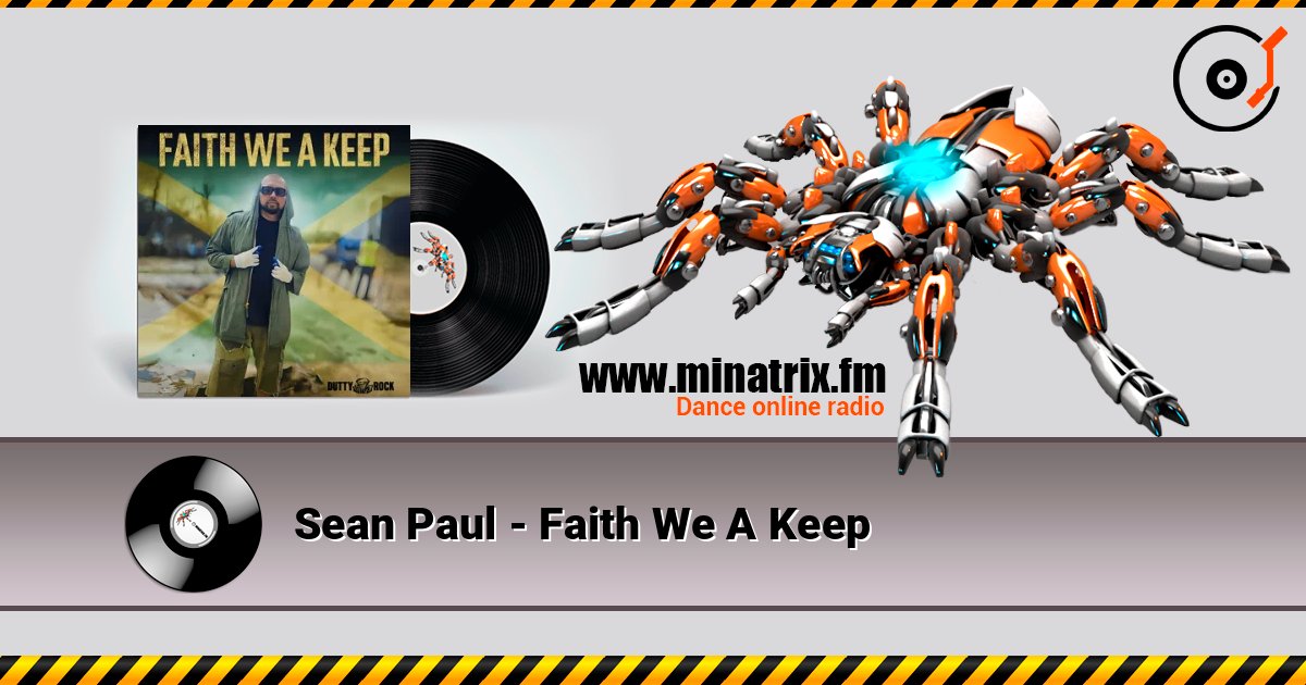 Sean Paul - Faith We A Keep listen online in high quality | Minatrix.FM
