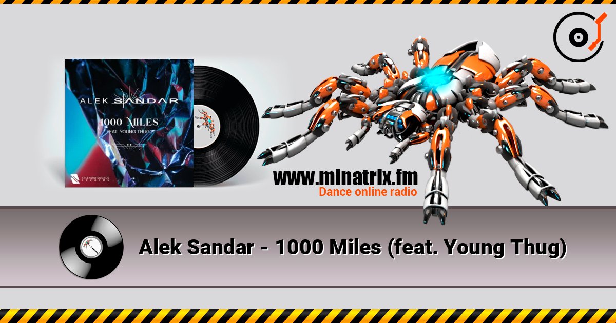 Alek Sandar - 1000 Miles (feat. Young Thug) listen online in high quality | Minatrix.FM