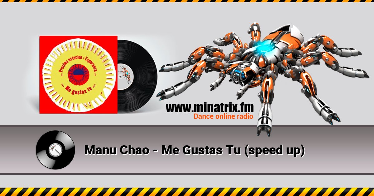 Manu Chao - Me Gustas Tu (speed up) Listen online and download MP3