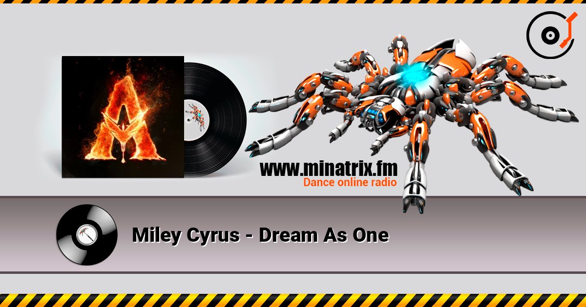 Miley Cyrus - Dream As One слухати онлайн у високій якості | Minatrix.FM