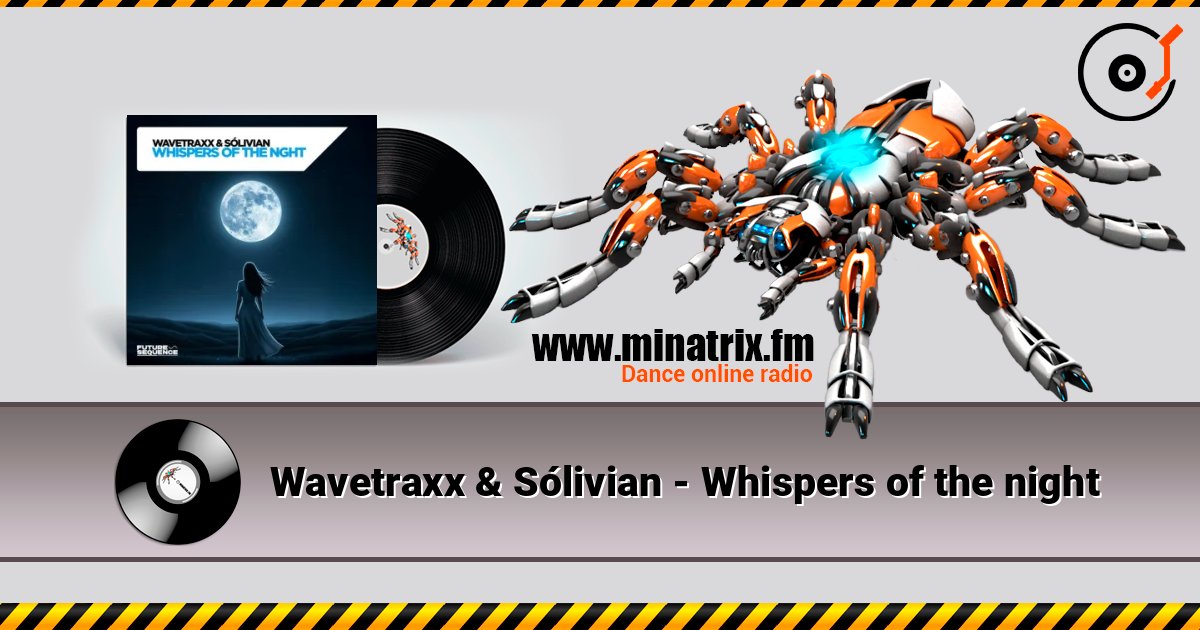 Wavetraxx & Sólivian - Whispers of the night listen online in high quality | Minatrix.FM