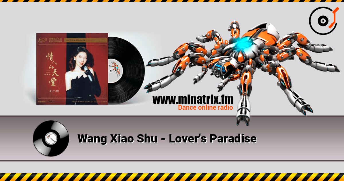 Wang Xiao Shu - Lover's Paradise listen online in high quality | Minatrix.FM
