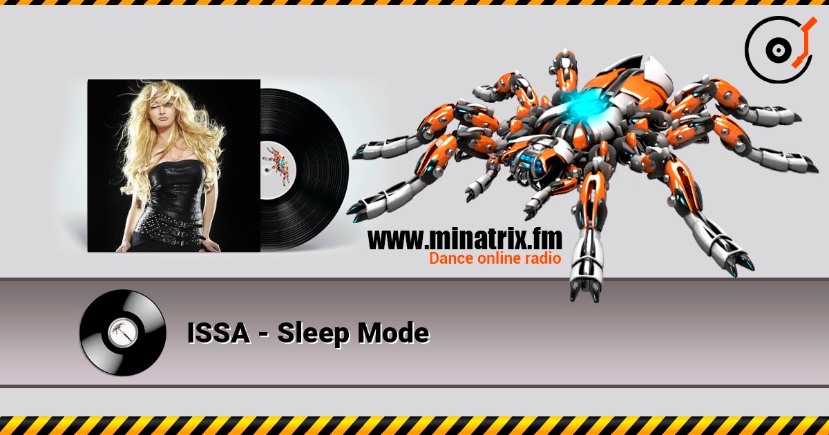 ISSA - Sleep Mode listen online in high quality | Minatrix.FM