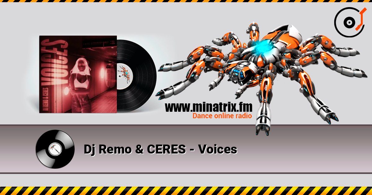Dj Remo & CERES - Voices слухати онлайн у високій якості | Minatrix.FM
