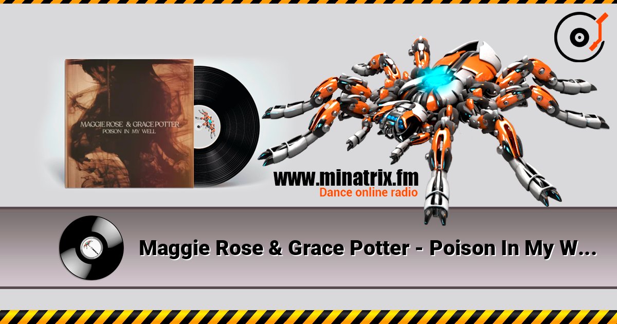 Maggie Rose & Grace Potter - Poison In My Well listen online in high quality | Minatrix.FM
