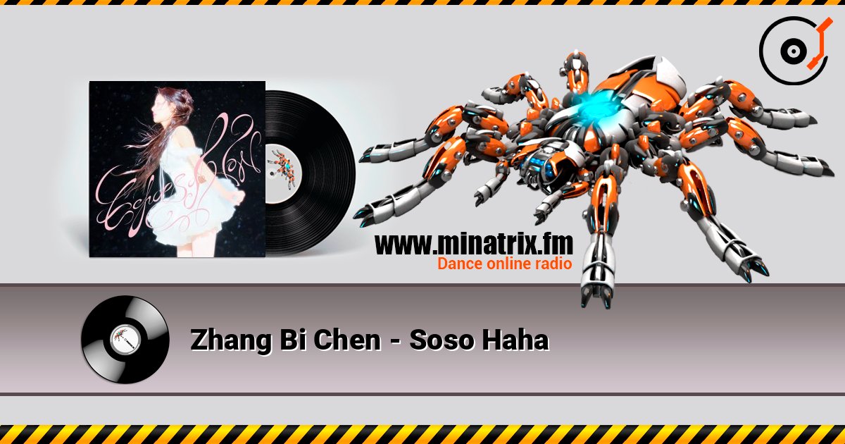 Zhang Bi Chen - Soso Haha listen online in high quality | Minatrix.FM