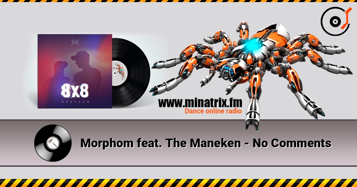 Morphom feat. The Maneken - No Comments listen online in high quality | Minatrix.FM