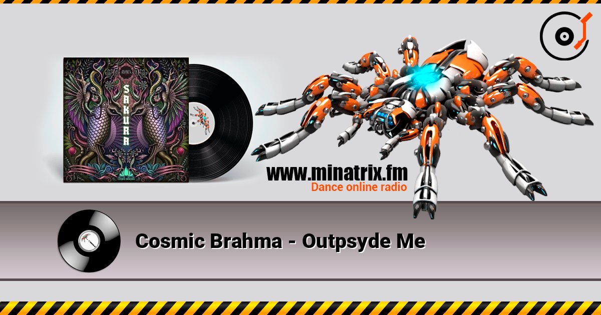 Cosmic Brahma - Outpsyde Me listen online in high quality | Minatrix.FM
