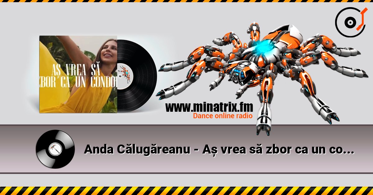 Anda Călugăreanu - Aș vrea să zbor ca un condor (Mentol & Daniel Pavel Remix) listen online in high quality | Minatrix.FM