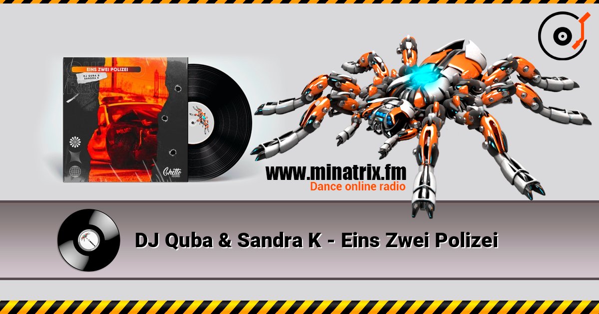 DJ Quba & Sandra K - Eins Zwei Polizei listen online in high quality | Minatrix.FM