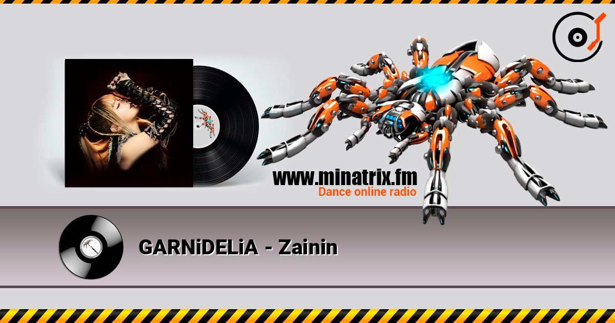 GARNiDELiA - Zainin слухати онлайн у високій якості | Minatrix.FM