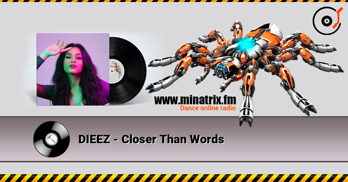 DIEEZ - Closer Than Words listen online in high quality | Minatrix.FM