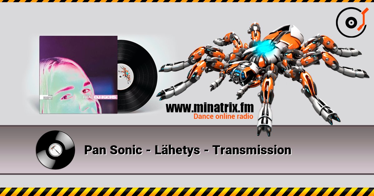 Pan Sonic - Lähetys - Transmission listen online in high quality | Minatrix.FM