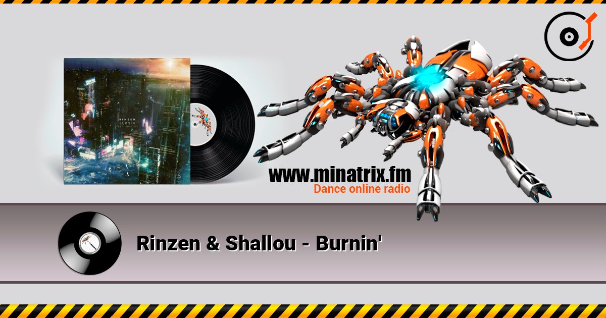 Rinzen & Shallou - Burnin' listen online in high quality | Minatrix.FM