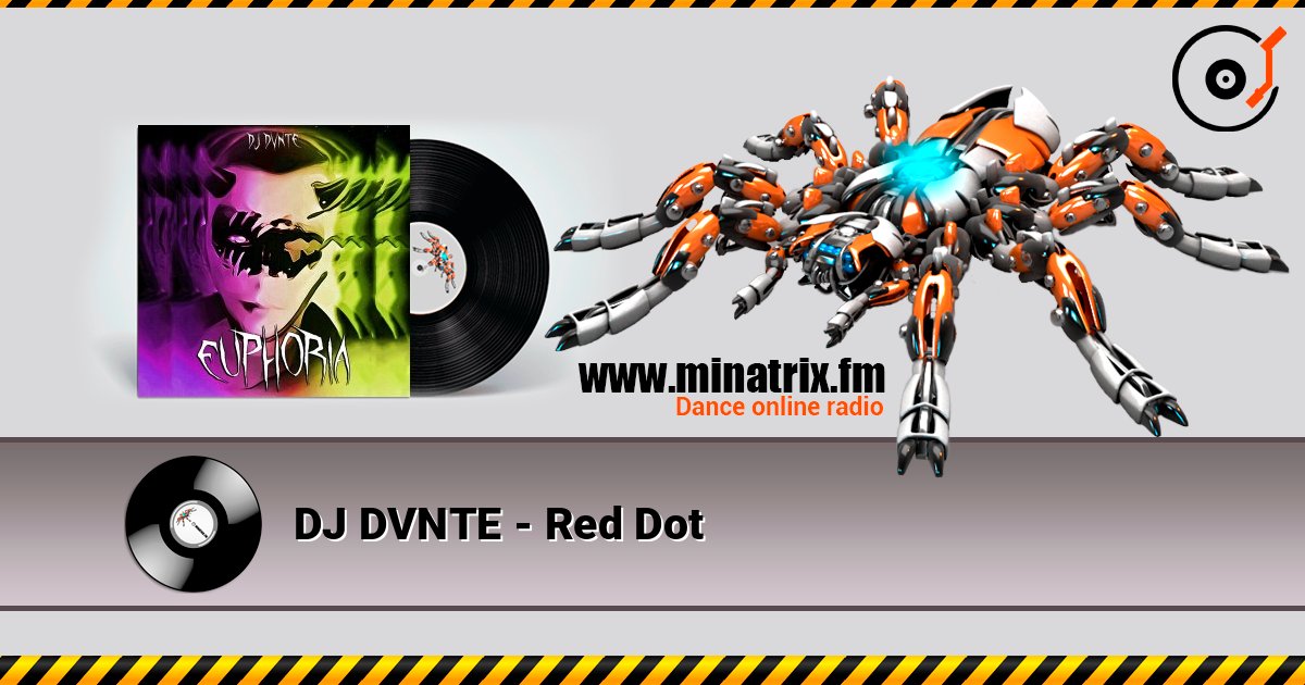 DJ DVNTE - Red Dot listen online in high quality | Minatrix.FM