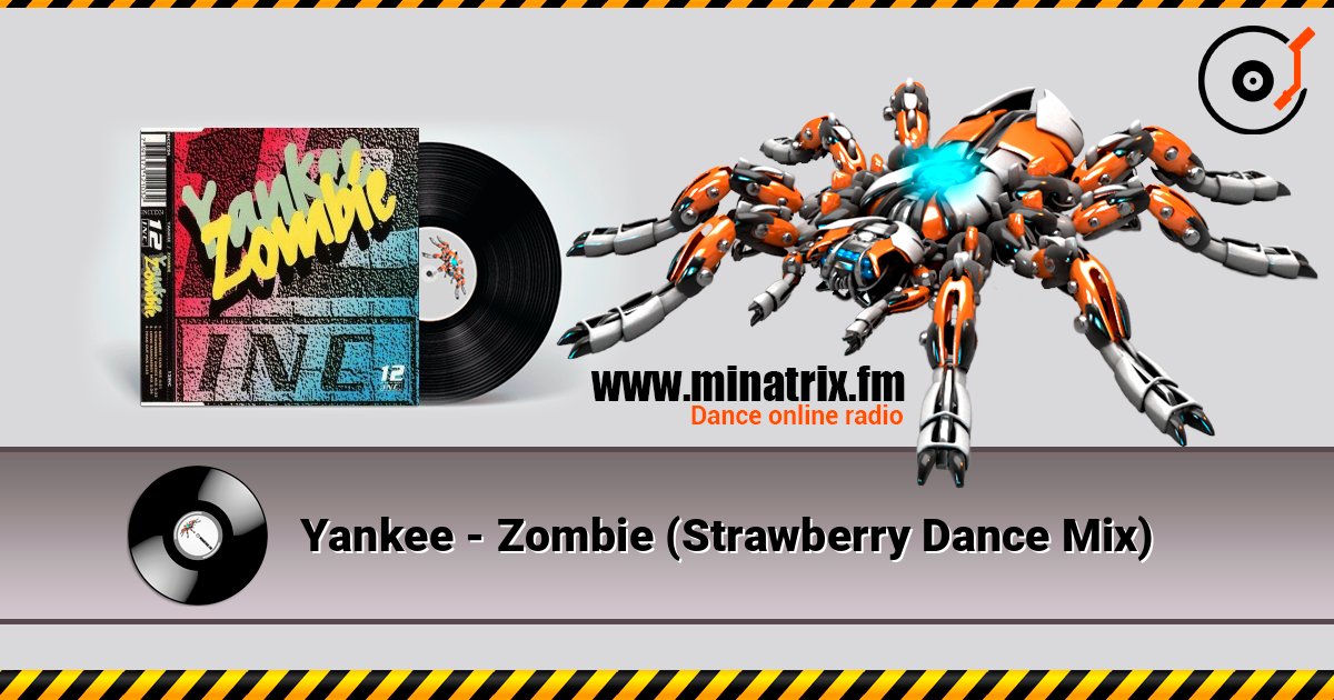 Yankee - Zombie (Strawberry Dance Mix) слухати онлайн у високій якості | Minatrix.FM