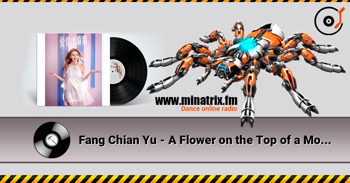 Fang Chian Yu - A Flower on the Top of a Mountain listen online in high quality | Minatrix.FM