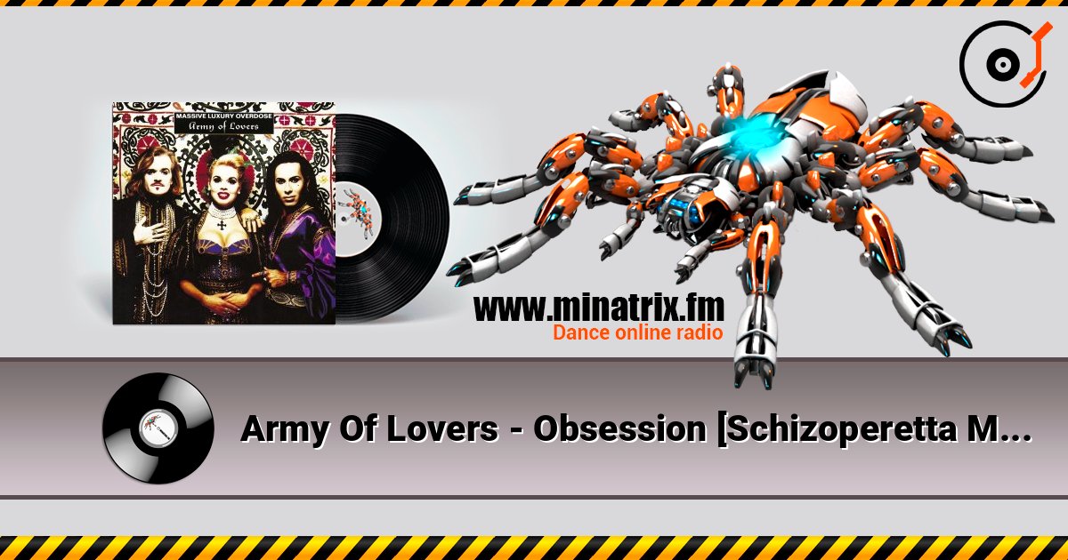Army Of Lovers - Obsession [Schizoperetta Mix] listen online in high quality | Minatrix.FM