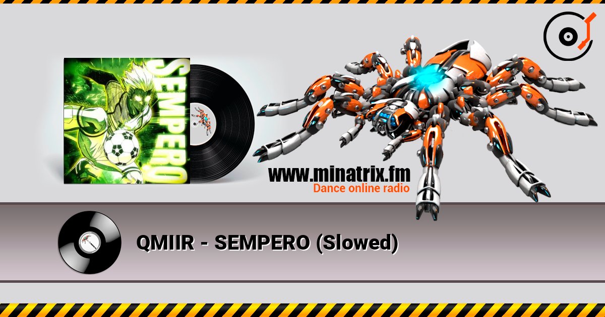 QMIIR - SEMPERO (Slowed) listen online in high quality | Minatrix.FM