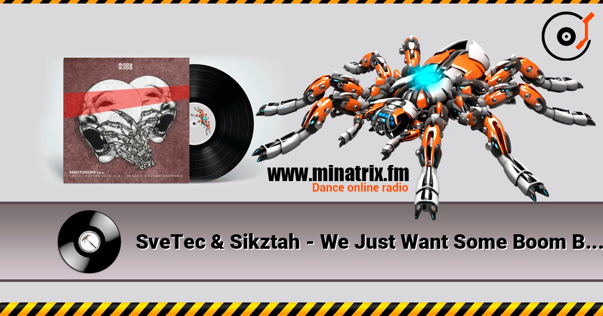 SveTec & Sikztah - We Just Want Some Boom Boom listen online in high quality | Minatrix.FM