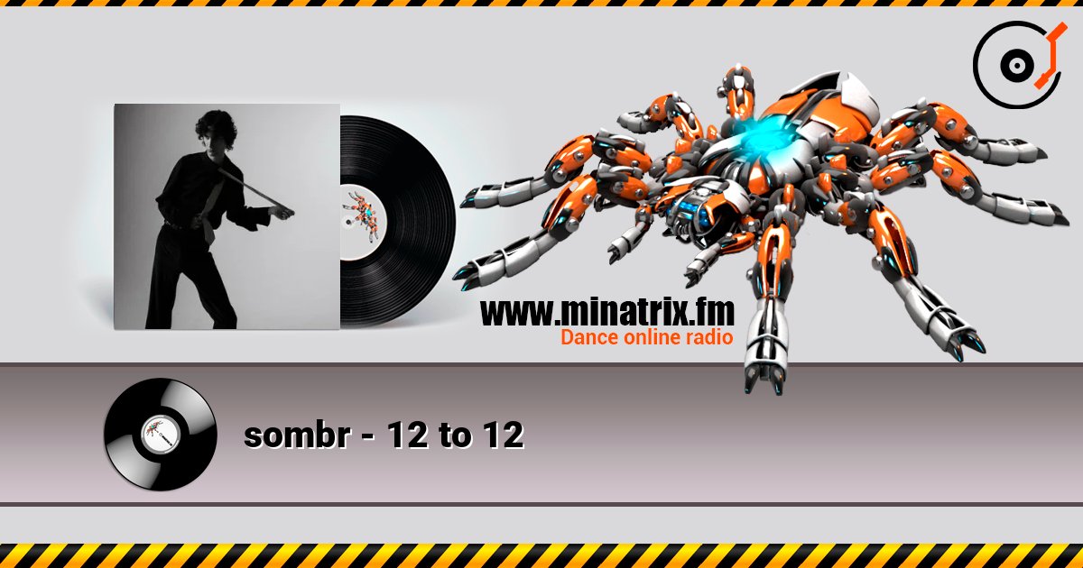 sombr - 12 to 12 listen online in high quality | Minatrix.FM