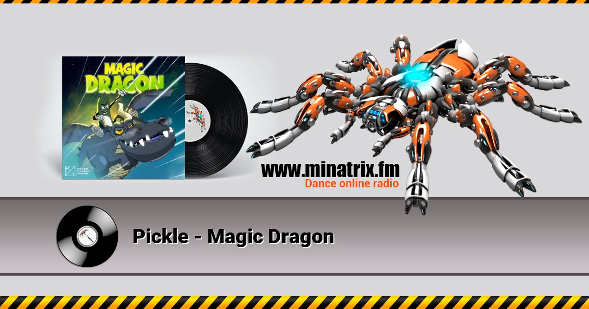 Pickle - Magic Dragon Listen online and download MP3