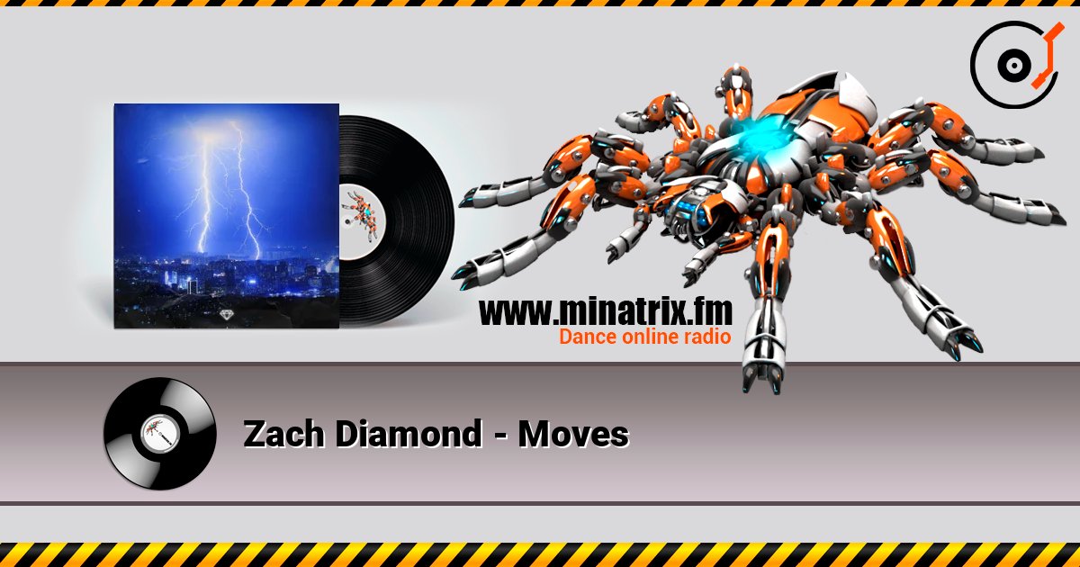 Zach Diamond - Moves listen online in high quality | Minatrix.FM