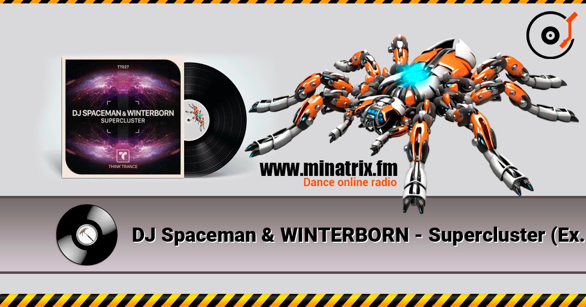 DJ Spaceman & WINTERBORN - Supercluster (Extended Mix) слухати онлайн у високій якості | Minatrix.FM