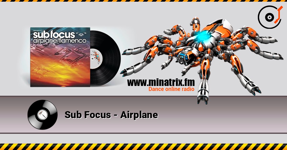 Sub Focus - Airplane слухати онлайн у високій якості | Minatrix.FM