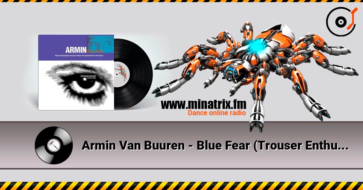 Armin Van Buuren - Blue Fear (Trouser Enthusiasts E.B.E. Instrumental) listen online in high quality | Minatrix.FM