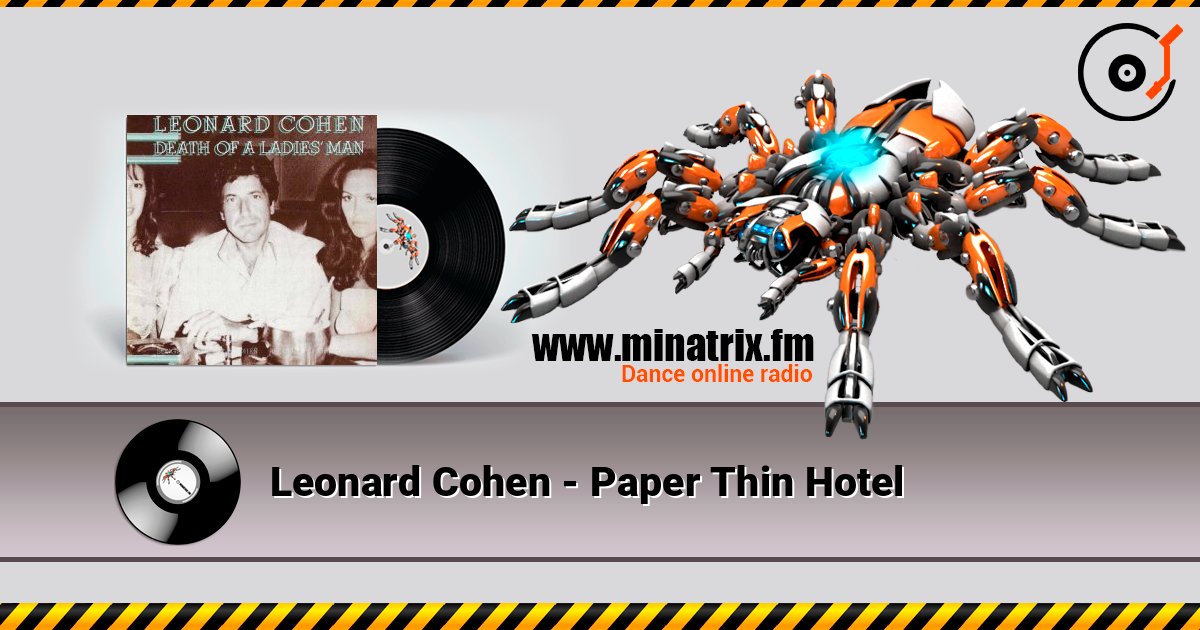 Leonard Cohen - Paper Thin Hotel слухати онлайн у високій якості | Minatrix.FM