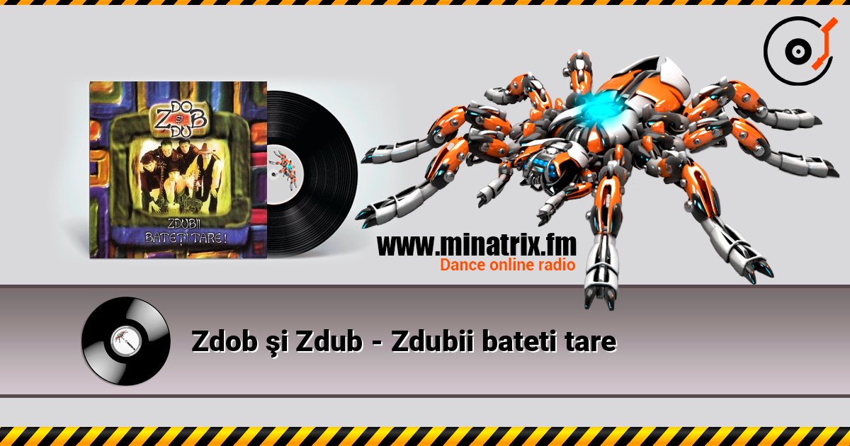 Zdob şi Zdub - Zdubii bateti tare listen online in high quality | Minatrix.FM