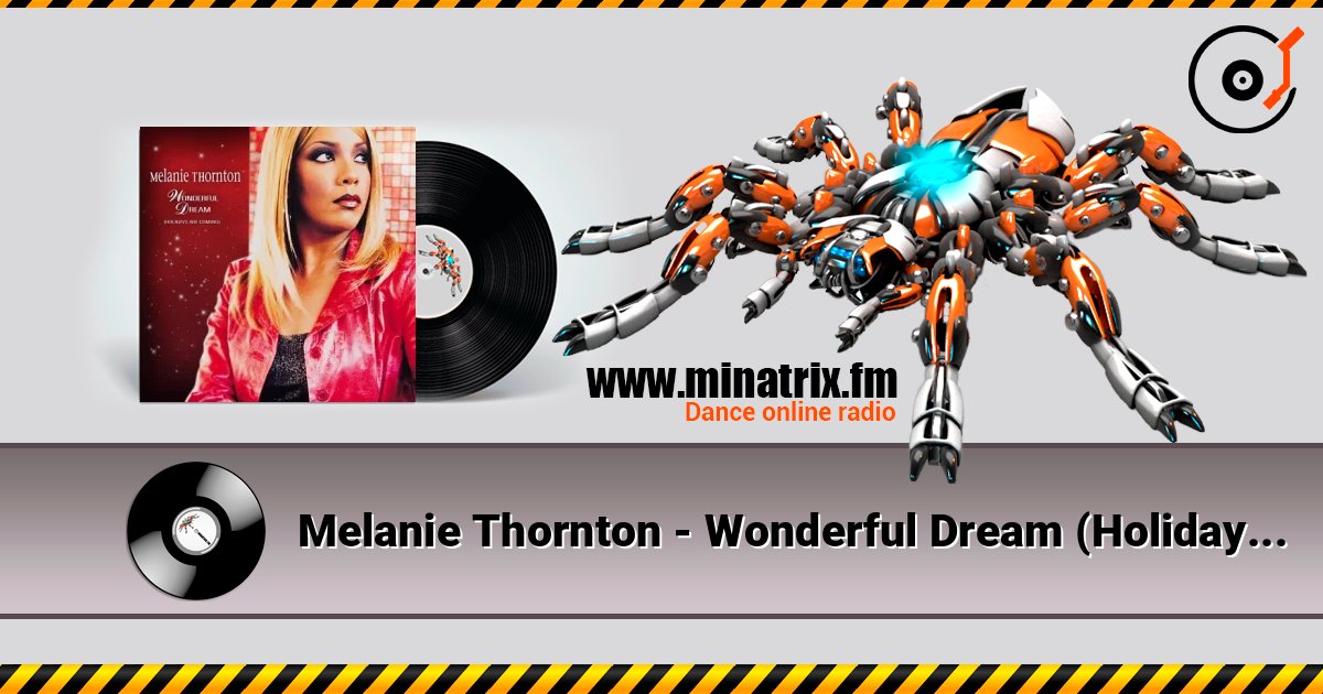 Melanie Thornton - Wonderful Dream (Holidays Are Coming) [Radio Version] listen online in high quality | Minatrix.FM
