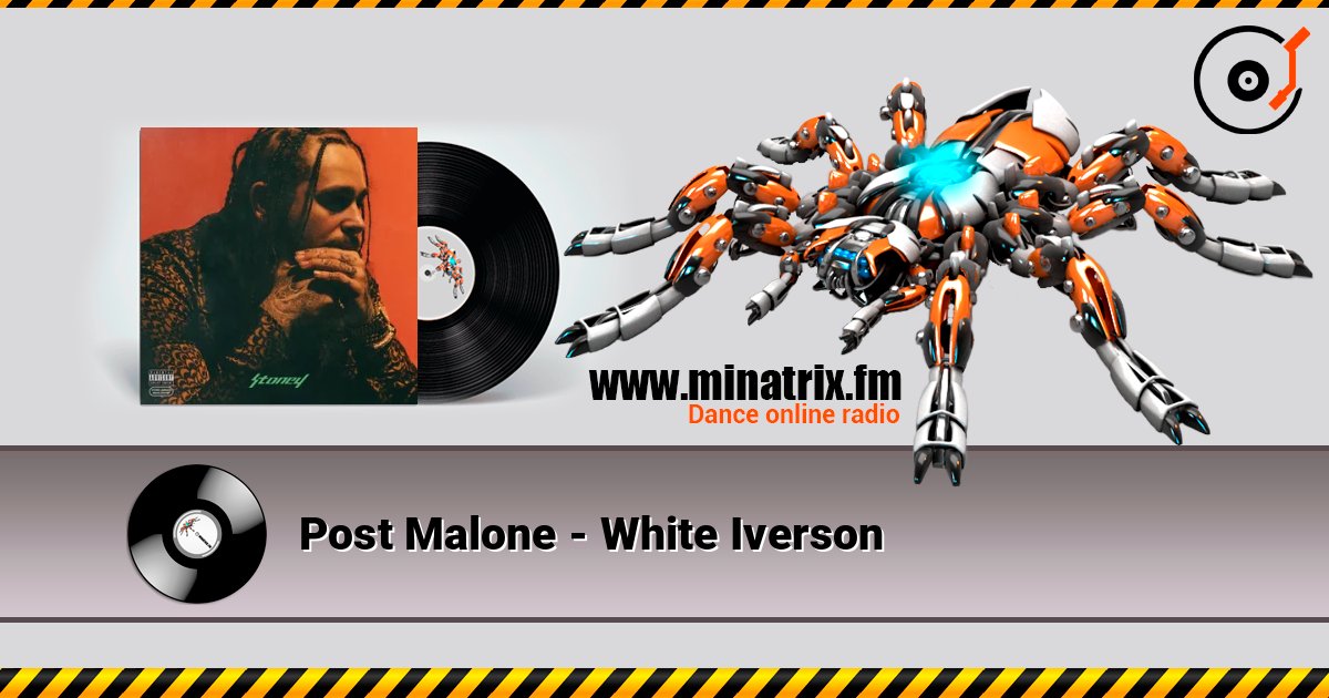 Post Malone - White Iverson listen online in high quality | Minatrix.FM