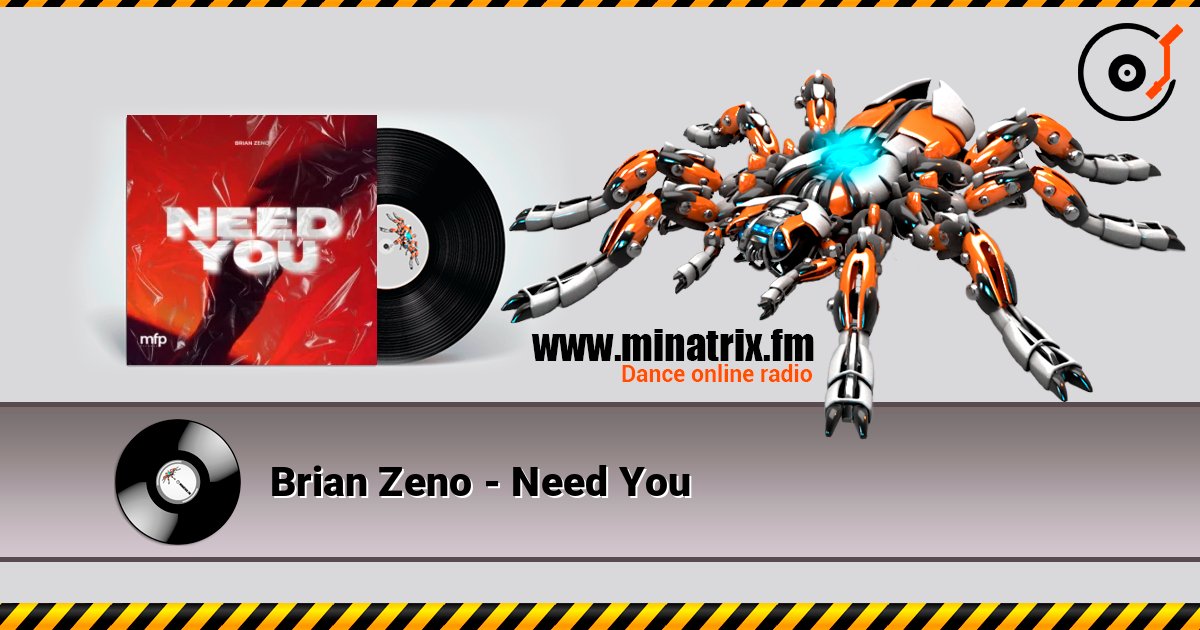Brian Zeno - Need You listen online in high quality | Minatrix.FM