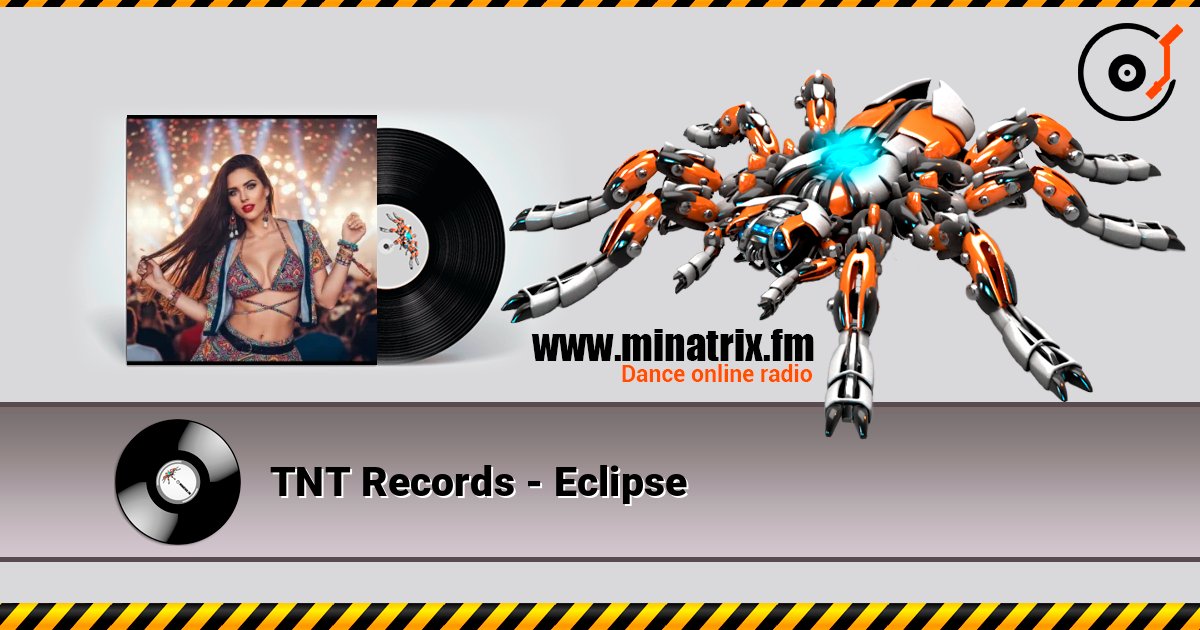 TNT Records - Eclipse listen online in high quality | Minatrix.FM