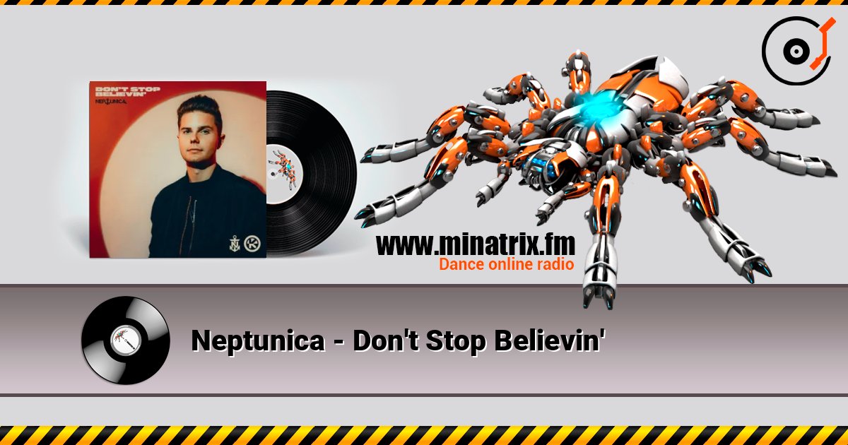 Neptunica - Don't Stop Believin' listen online in high quality | Minatrix.FM
