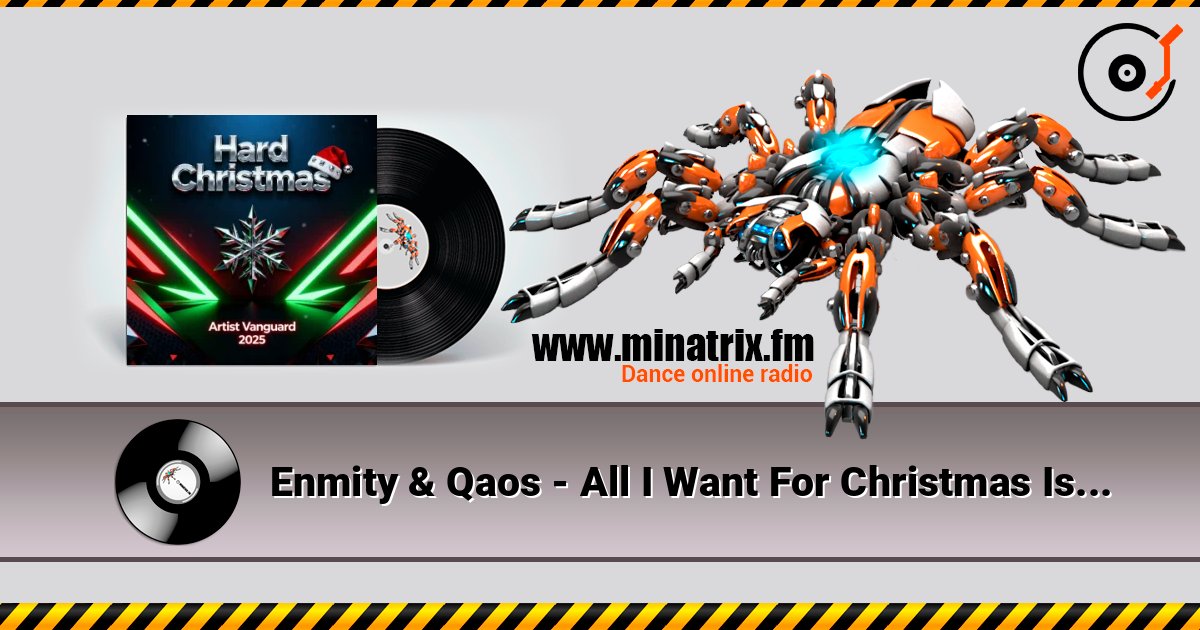Enmity & Qaos - All I Want For Christmas Is You (Hardstyle Remix) listen online in high quality | Minatrix.FM