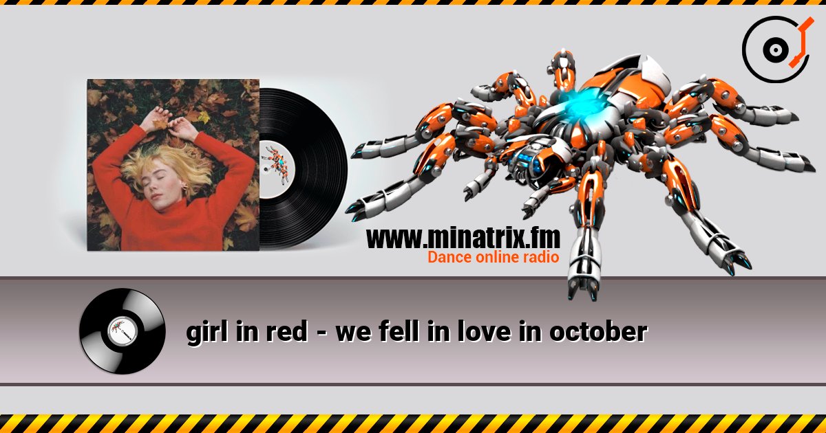girl in red - we fell in love in october listen online in high quality | Minatrix.FM