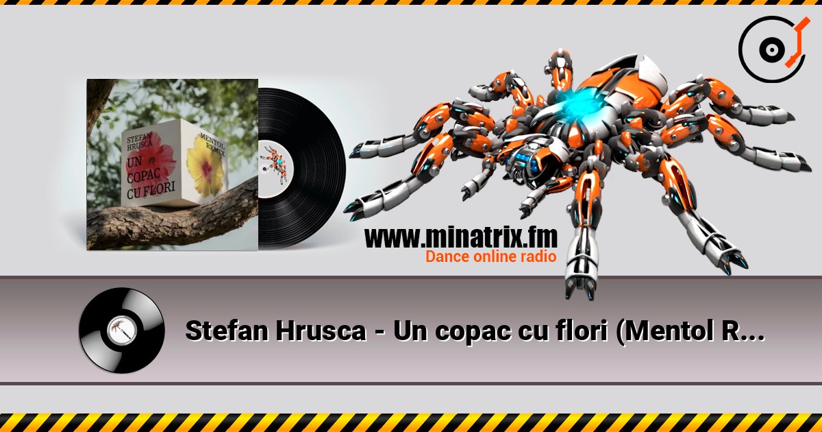 Stefan Hrusca - Un copac cu flori (Mentol Remix) listen online in high quality | Minatrix.FM