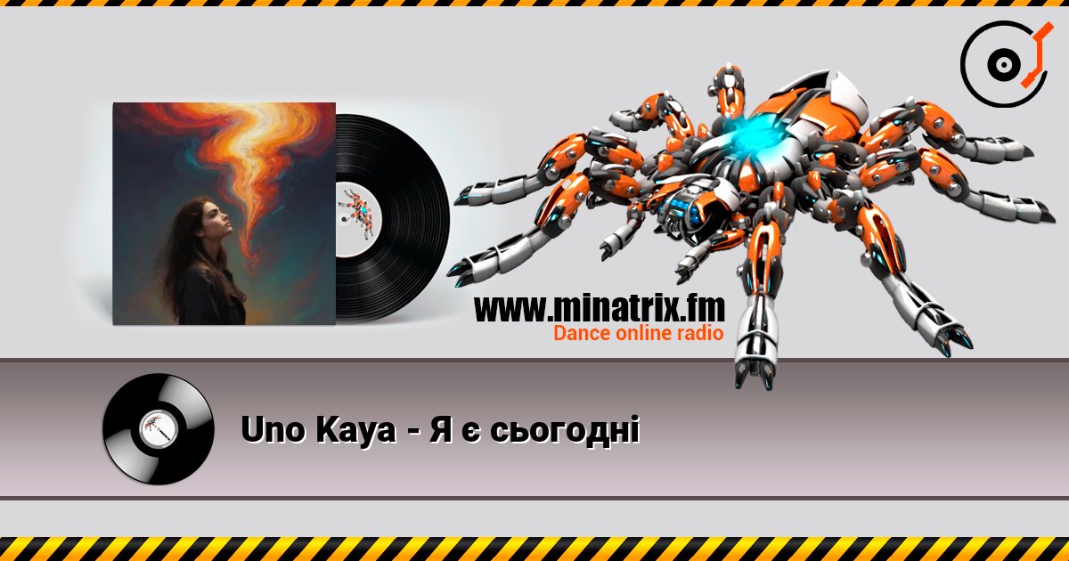 Uno Kaya - Я є сьогодні слухати онлайн у високій якості | Minatrix.FM